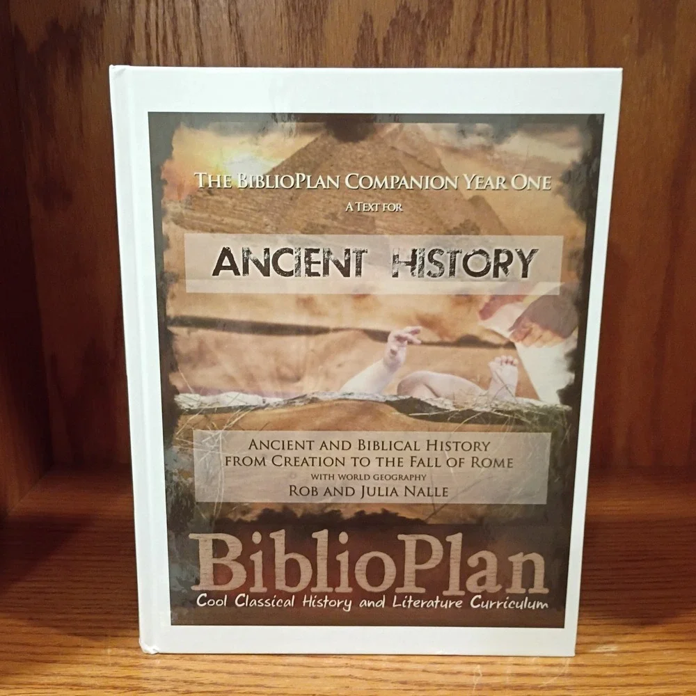 The Biblioplan Companion Year One: A Text for Ancient History, First Edition
